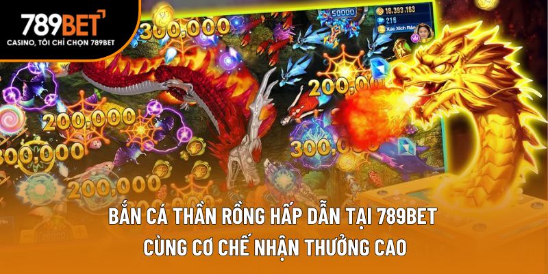 bắn cá thần rồng